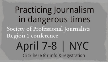 Practicing Journalism in Dangerous Times Region 1 Conference Announcements